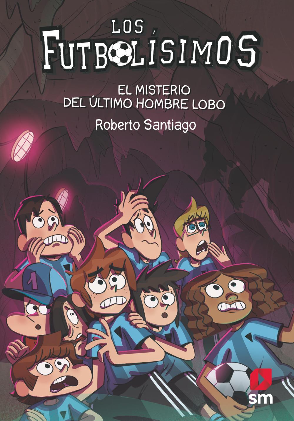 Los Futbolísimos 16: El misterio del último hombre lobo