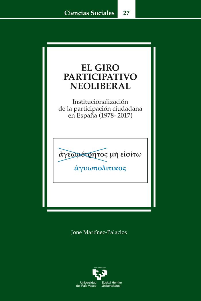 El giro participativo neoliberal. Institucionalización de la participación  ciudadana en España (1978-2017) | Katakrak - Librería, Cafetería,  Editorial, cooperativa