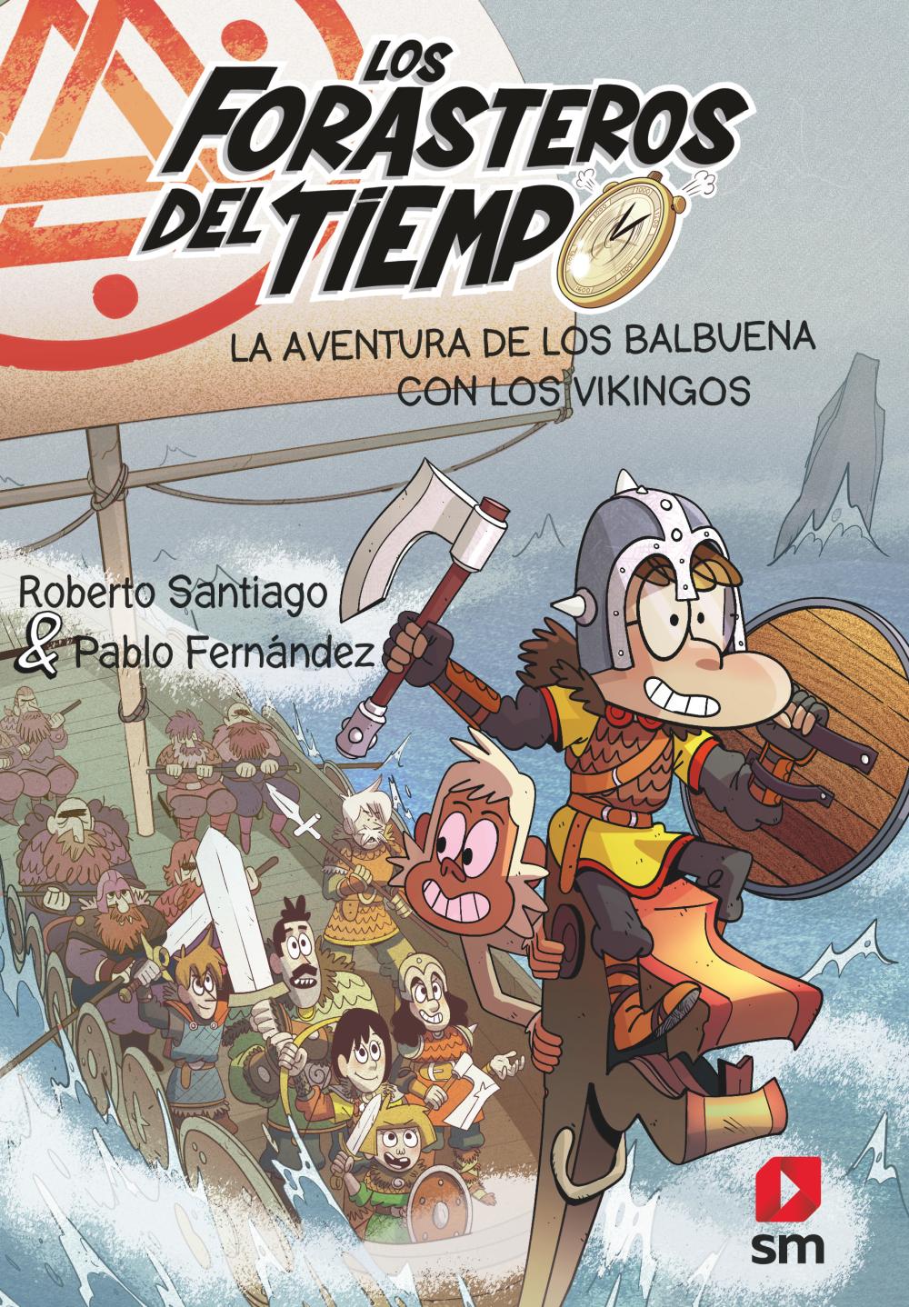 Los Forasteros del Tiempo 11: La aventura de los Balbuena con los vikingos