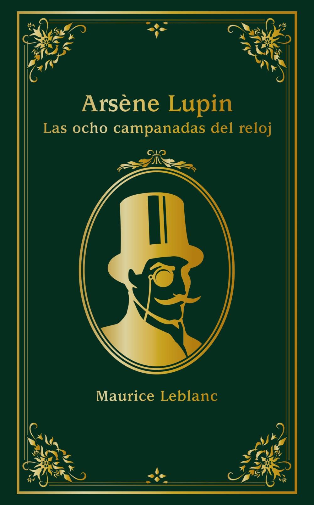 Arsène Lupin. Las ocho campanadas del reloj