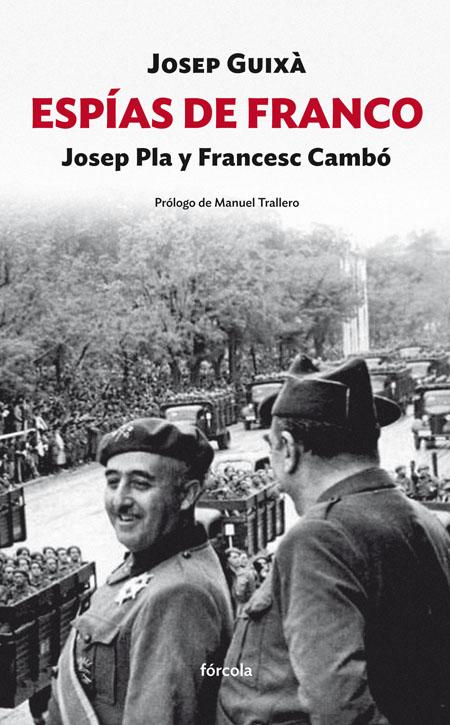 Espías de Franco: Josep Pla y Francesc Cambó