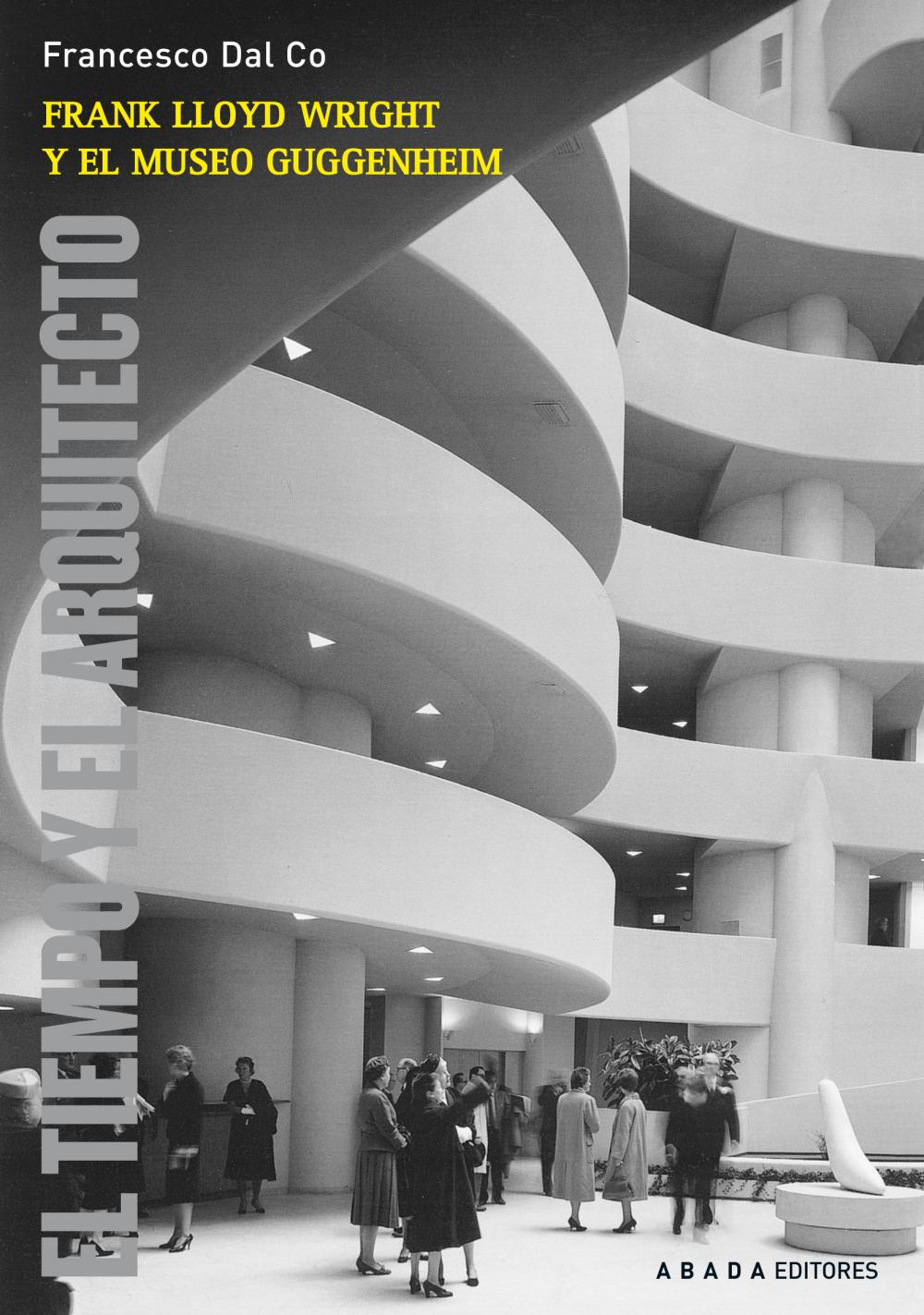 Frank Lloyd Wright y el museo Guggenheim