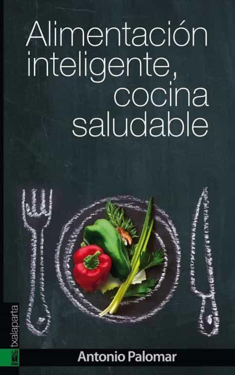 Alimentación inteligente, cocina saludable