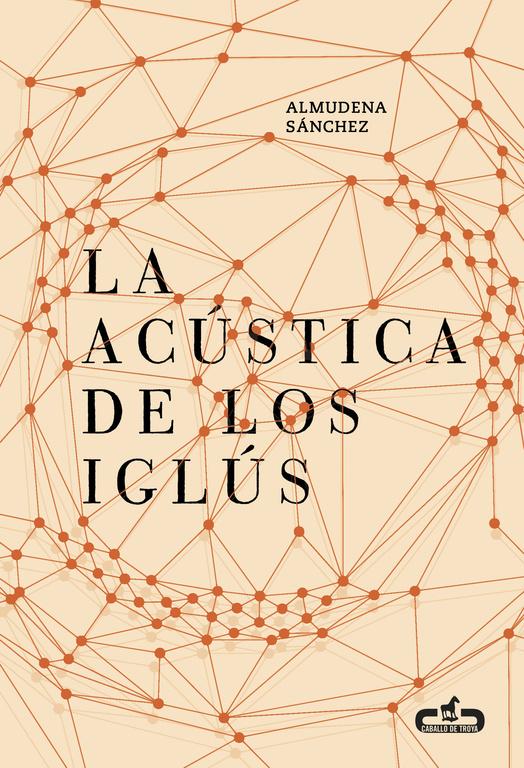 La acústica de los iglús (Caballo de Troya 2016, 5)