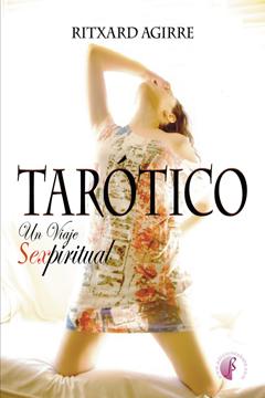 TAROTICO - UN VIAJE SEXPIRITUAL