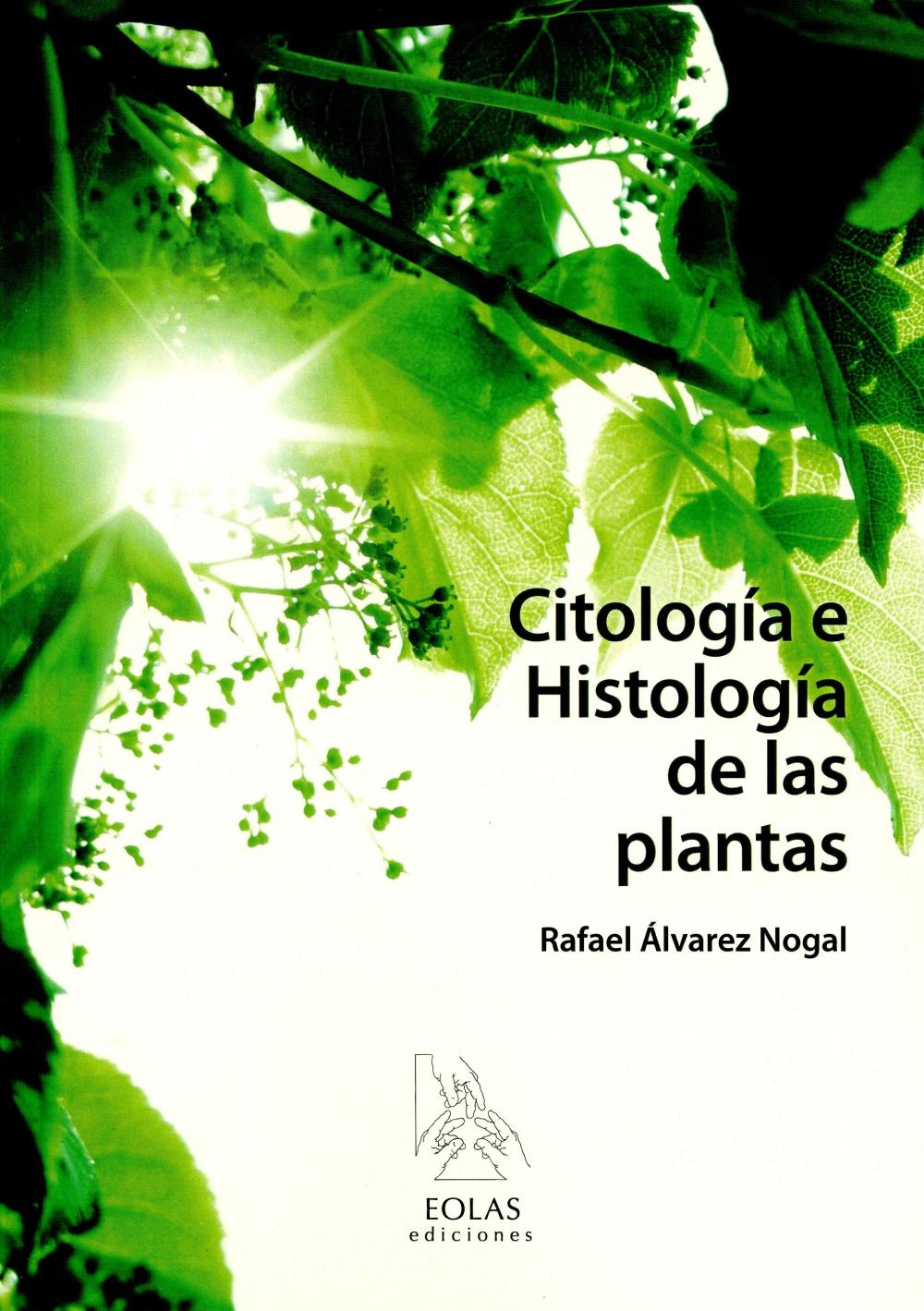 CITOLOGÍA E HISTOLOGÍA DE LAS PLANTAS