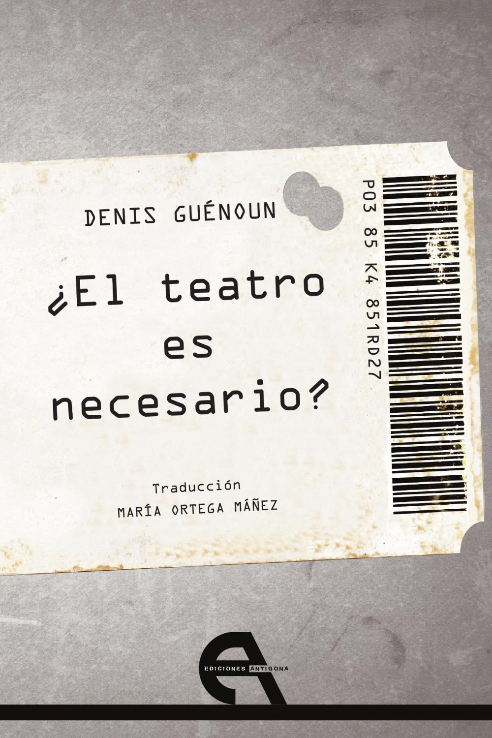 ¿El teatro es necesario?