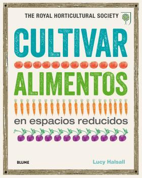 Cultivar alimentos en espacios reducidos