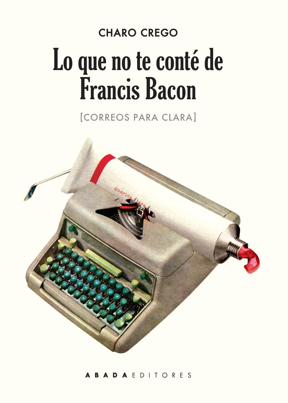 Lo que no te conté de Francis Bacon