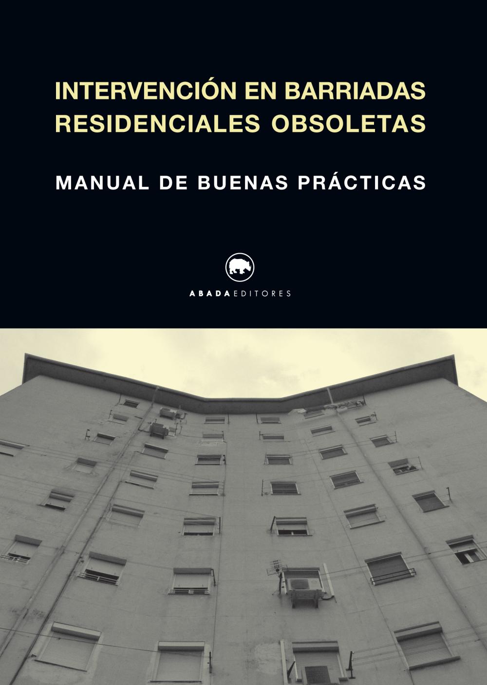 Intervención en Barriadas residenciales obsoletas