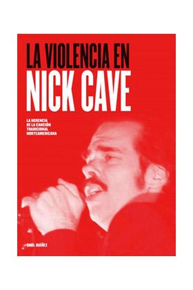 La violencia en Nick Cave