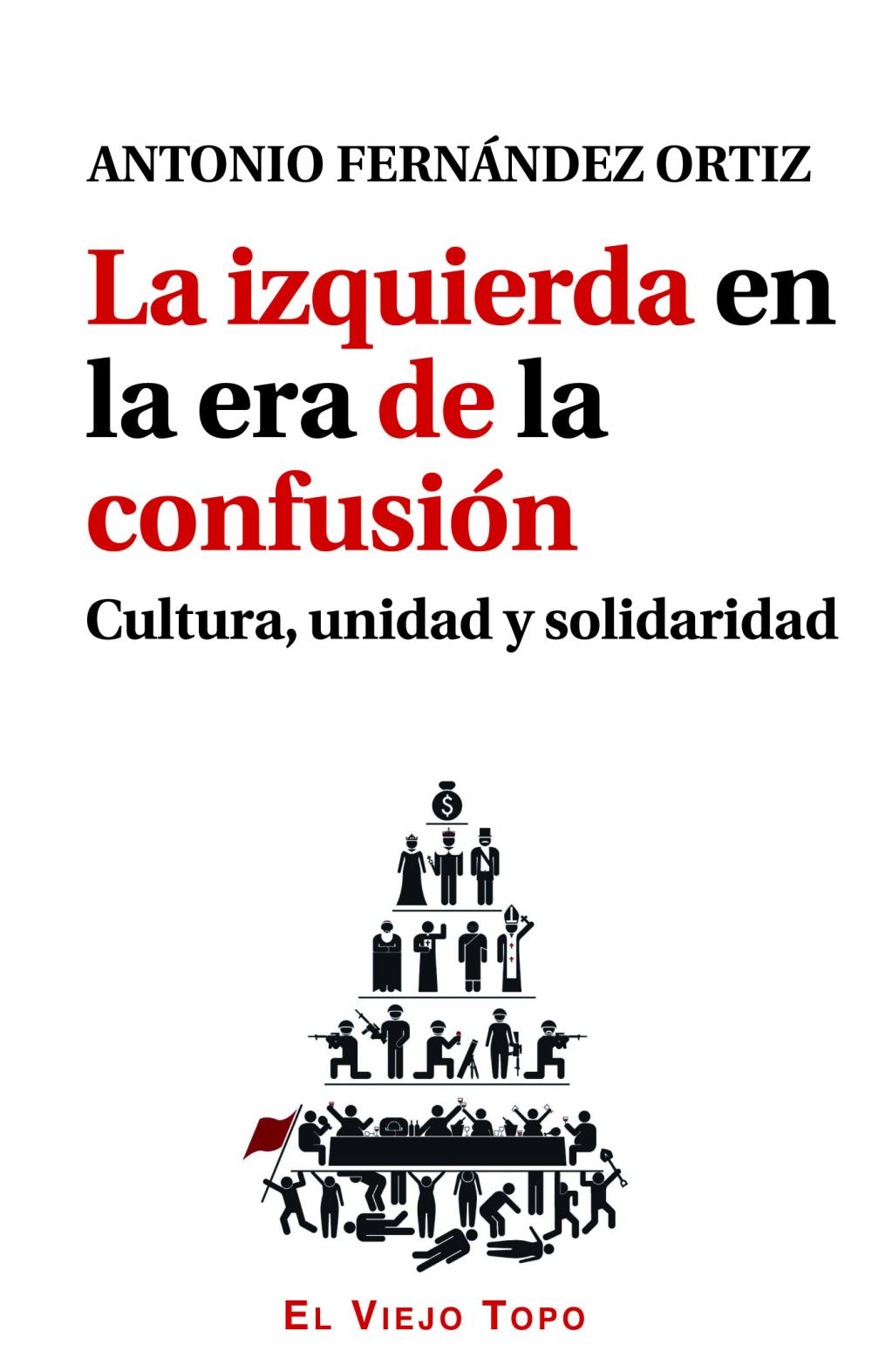 La izquierda en la era de la confusión