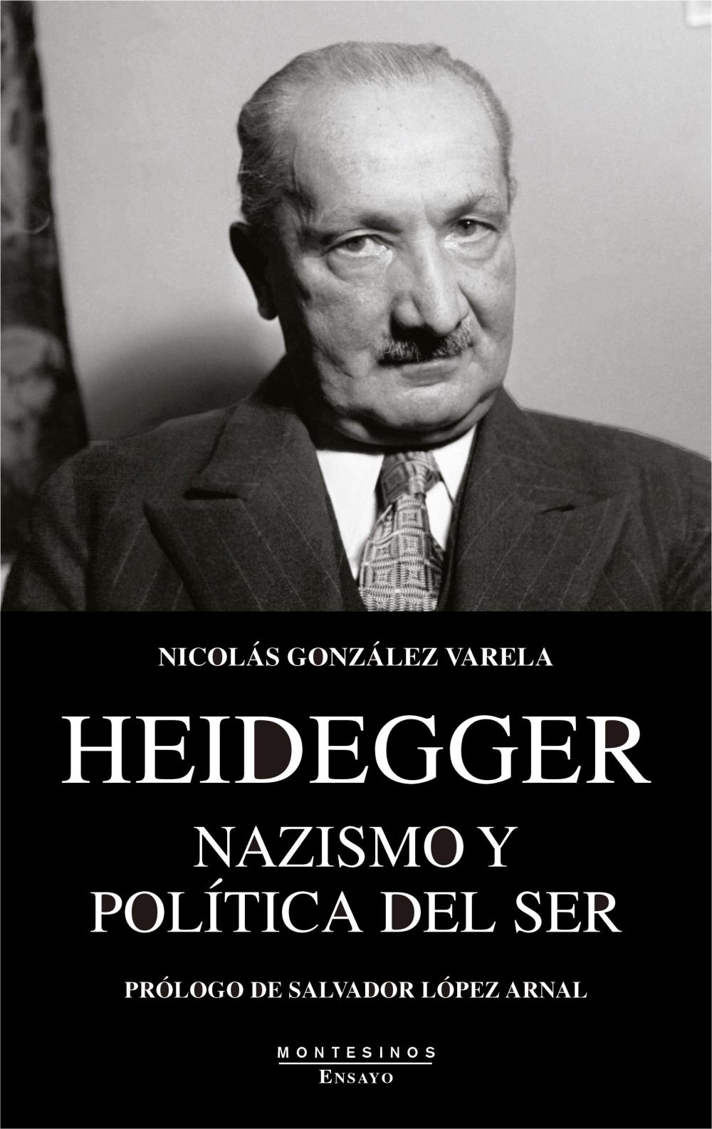 Heidegger. Nazismo y Política del Ser