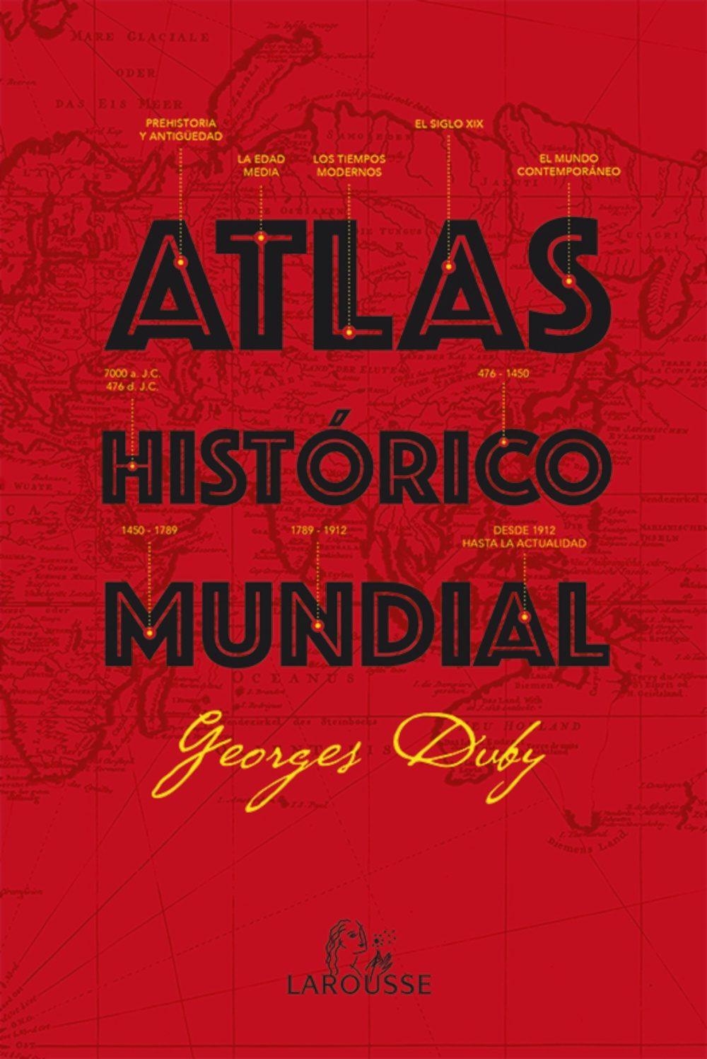 Atlas Histórico Mundial G.Duby