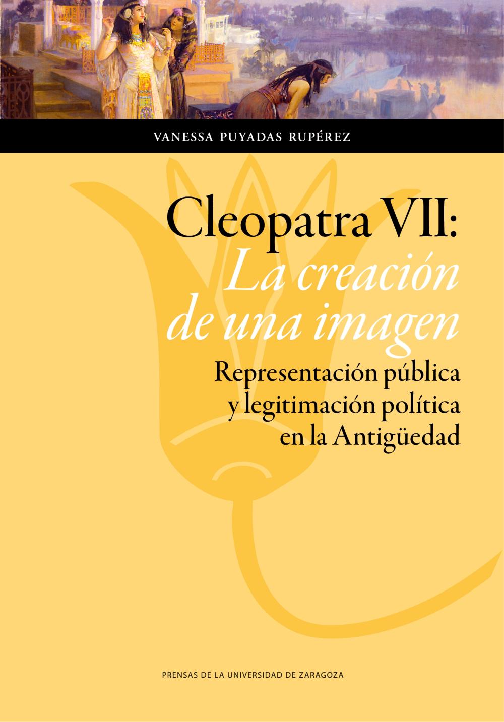 Cleopatra VII: La creación de una imagen.