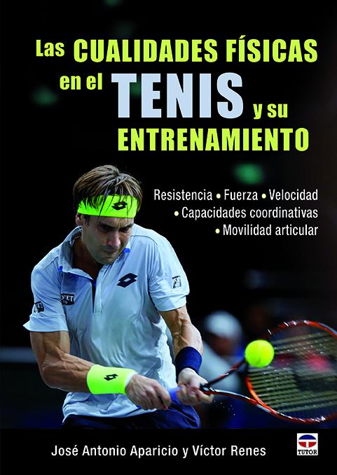 Las Cualidades físicas en el tenis y su entrenamiento