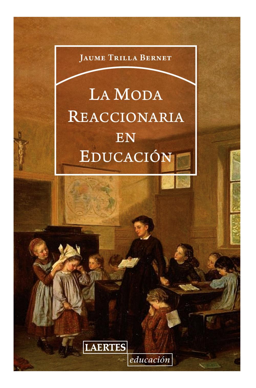 La moda reaccionaria en educación