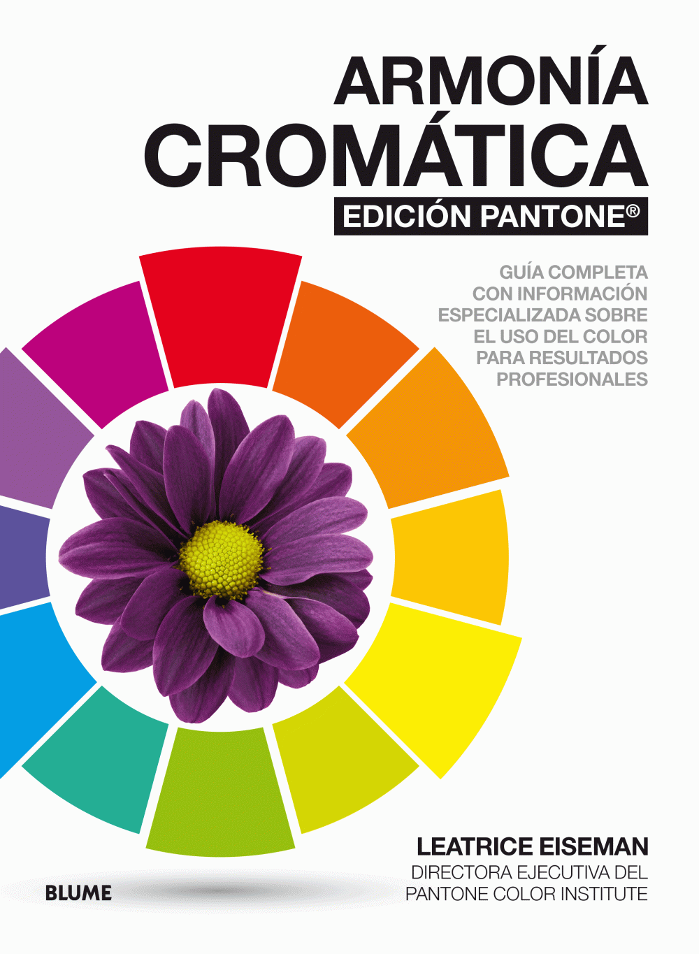 Armonía cromática. EDICIÓN PANTONE ®