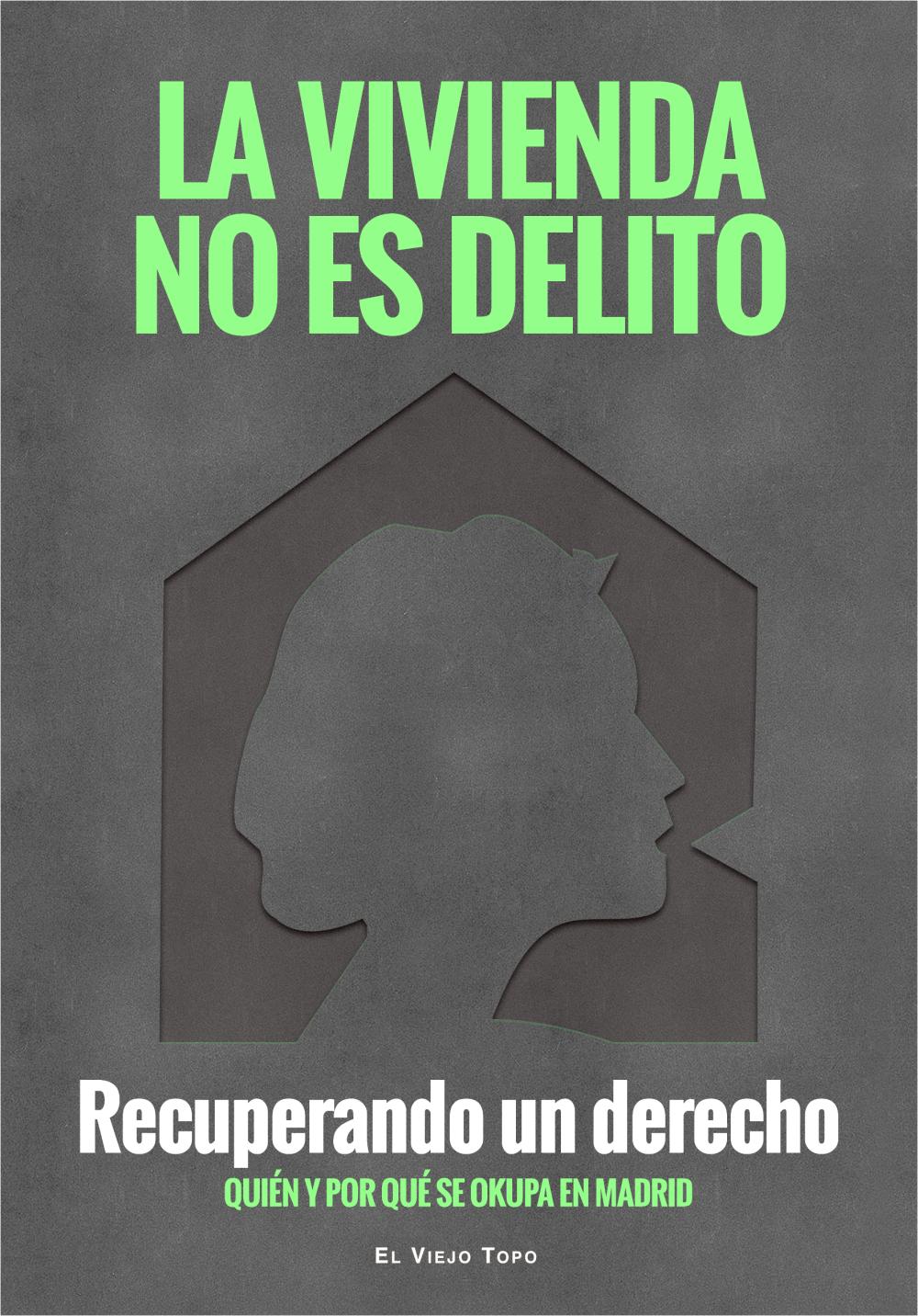 La vivienda no es delito