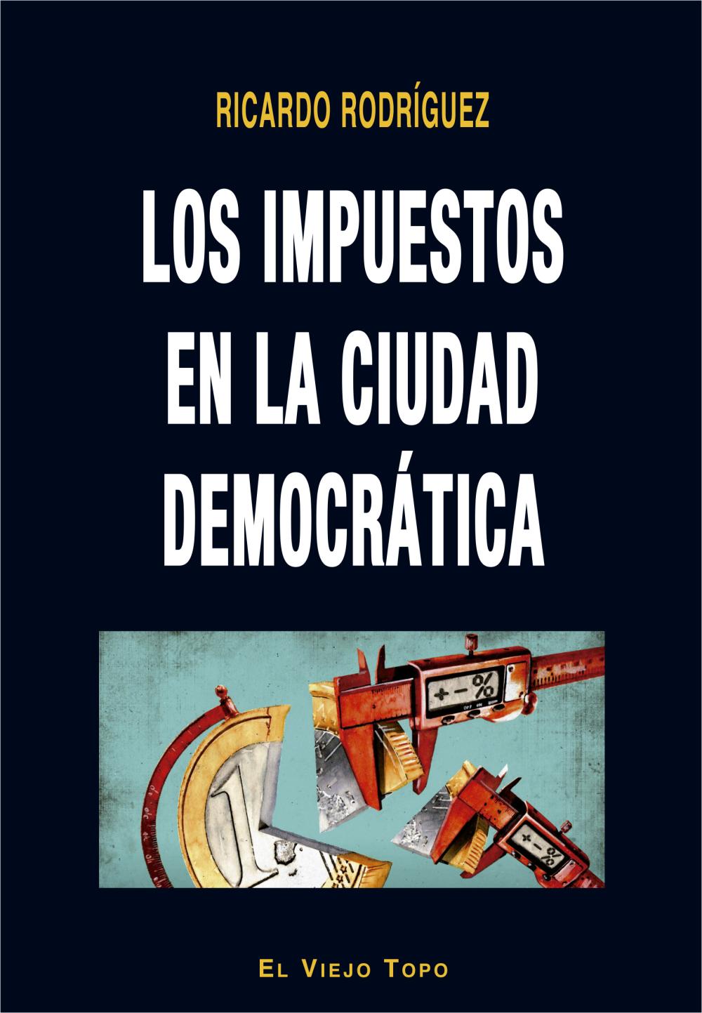 Los impuestos en la ciudad democrática