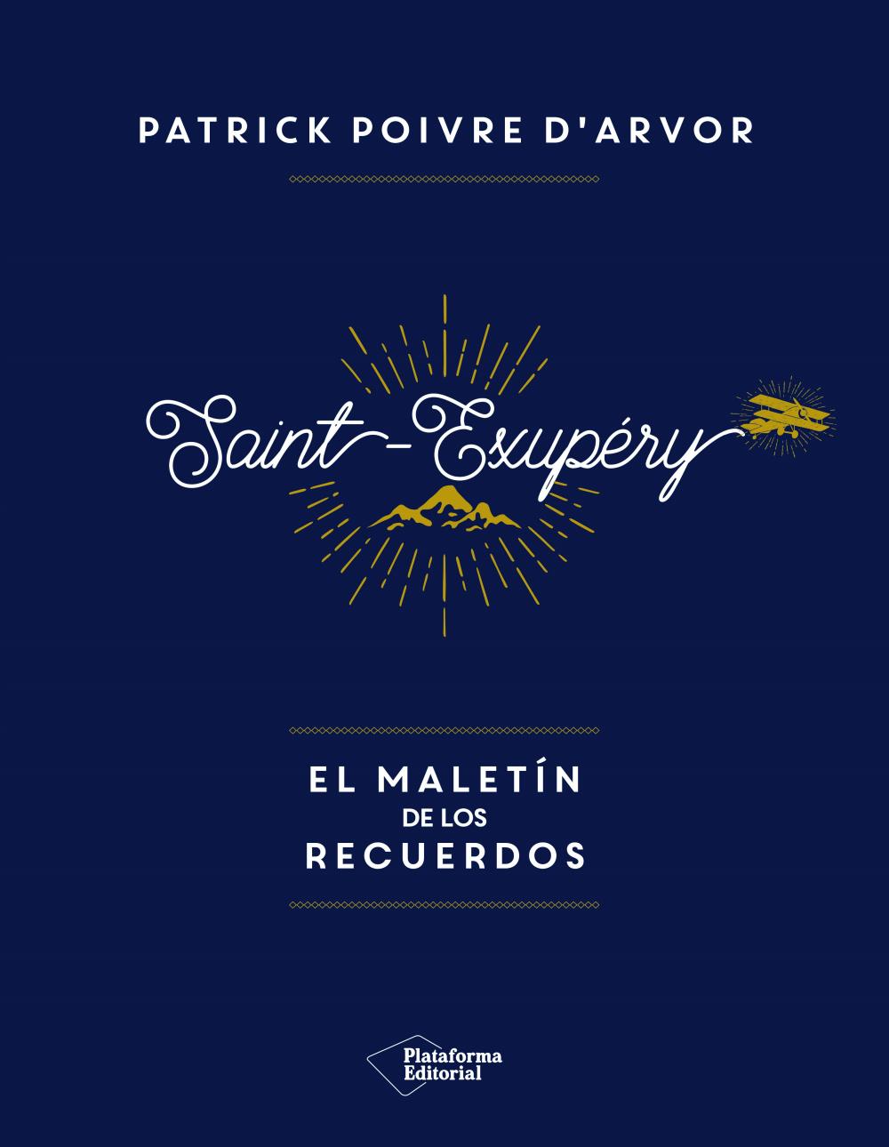 Saint-Exupéry El maletín de los recuerdos