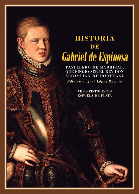 Historia de Gabriel de Espinosa, pastelero de Madrigal