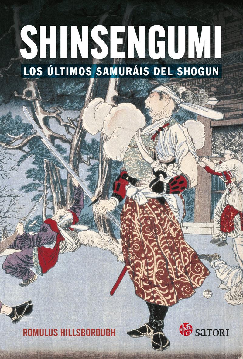 SHINSENGUMI. LOS ULTIMOS SAMURAIS DE SHOGUN