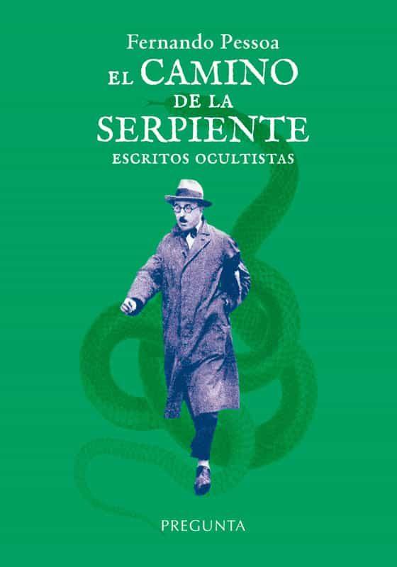 EL CAMINO DE LA SERPIENTE: ESCRITOS OCULTISTAS