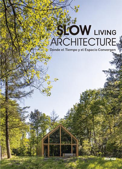 SLOW LIVING ARCHITECTURE