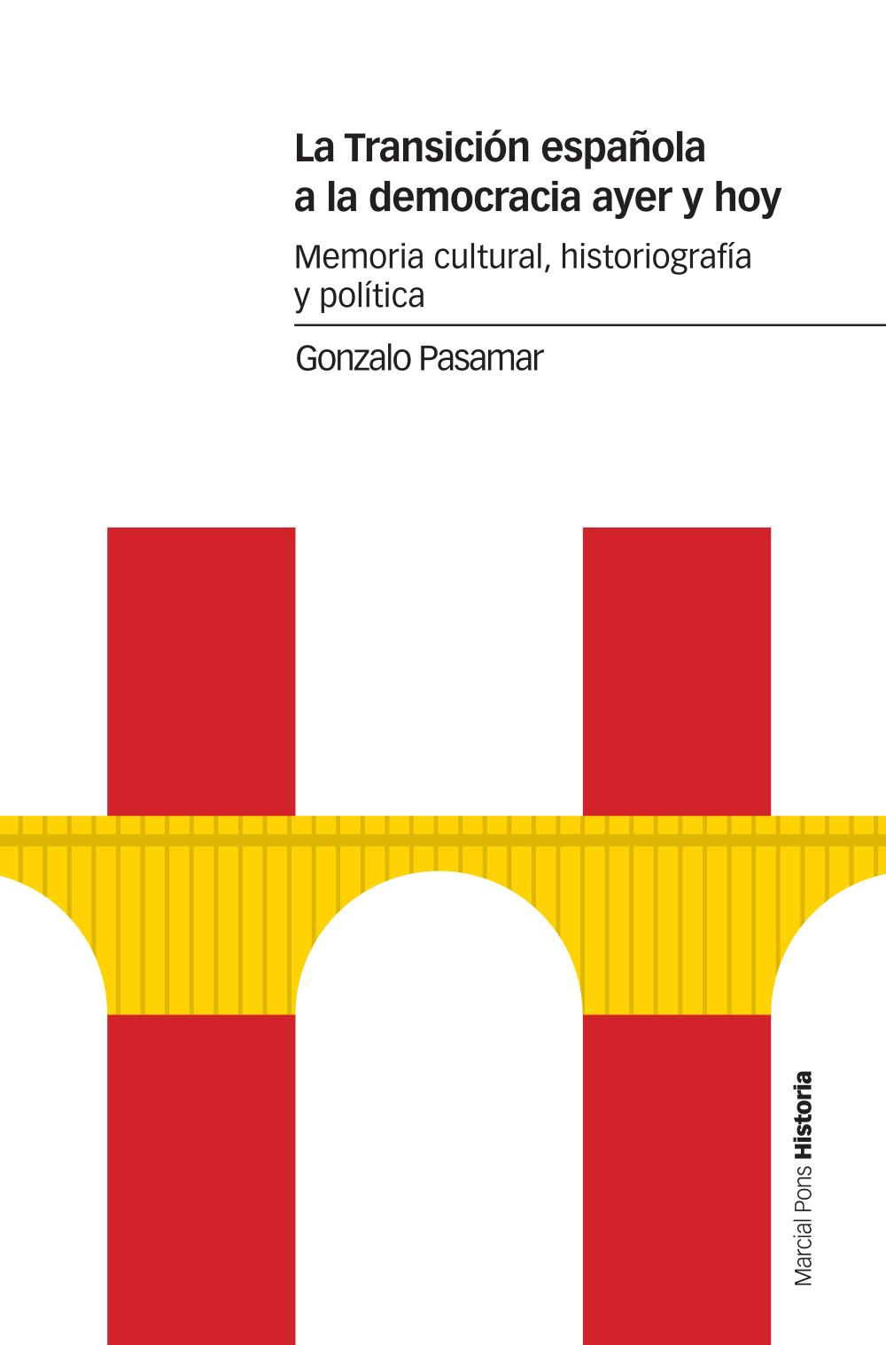 La Transición española a la democracia ayer y hoy