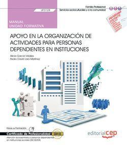 Manual. Apoyo en la organización de actividades para personas dependientes  en instituciones (UF0128). Certificados de... | Katakrak Liburuak -  Librería, Cafetería, Editorial, Centro de estudios críticos, cooperativa,  economía social