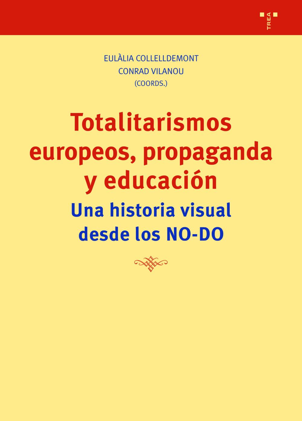 Totalitarismos europeos, propaganda y educación
