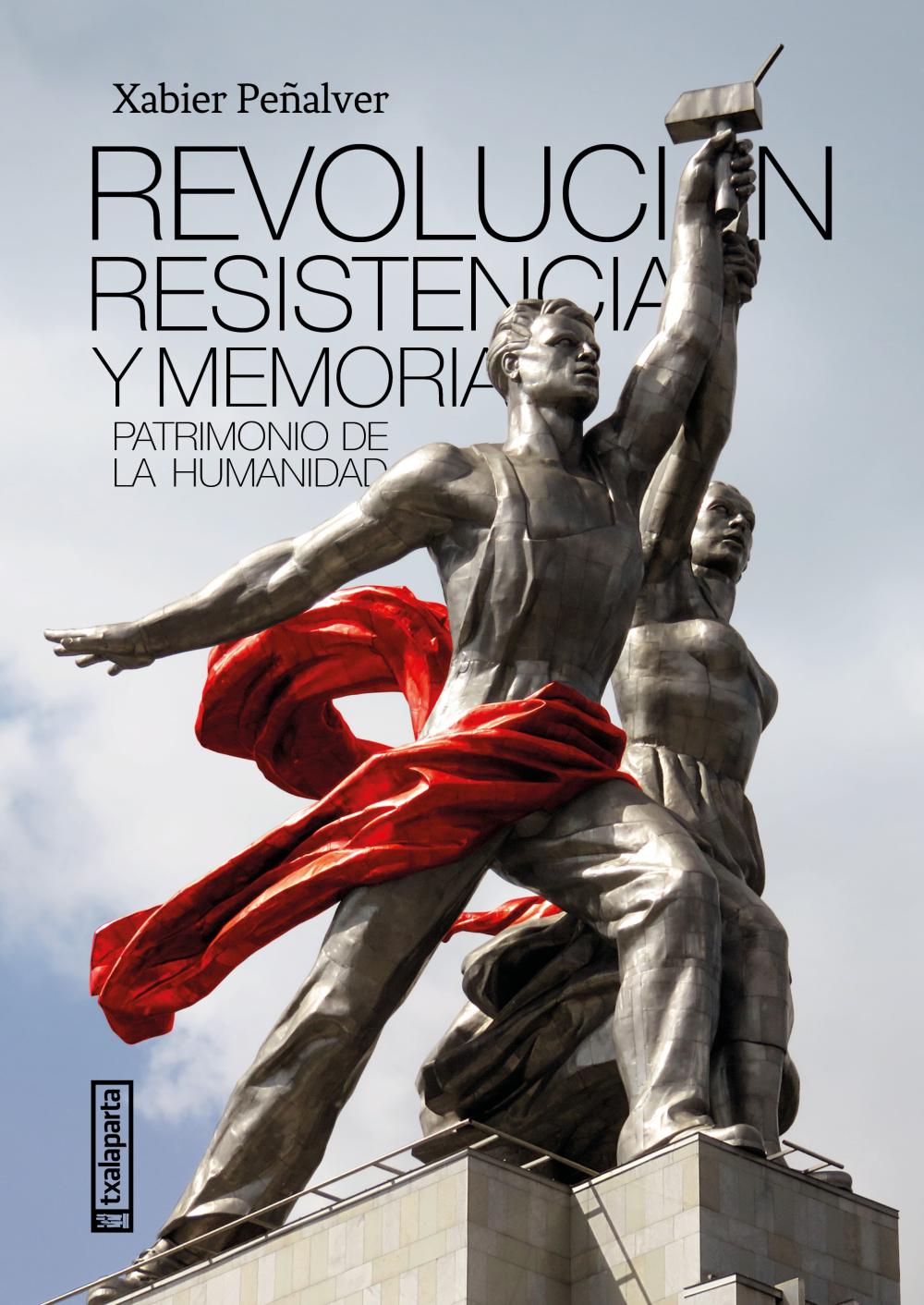 Revolución, resistencia y memoria