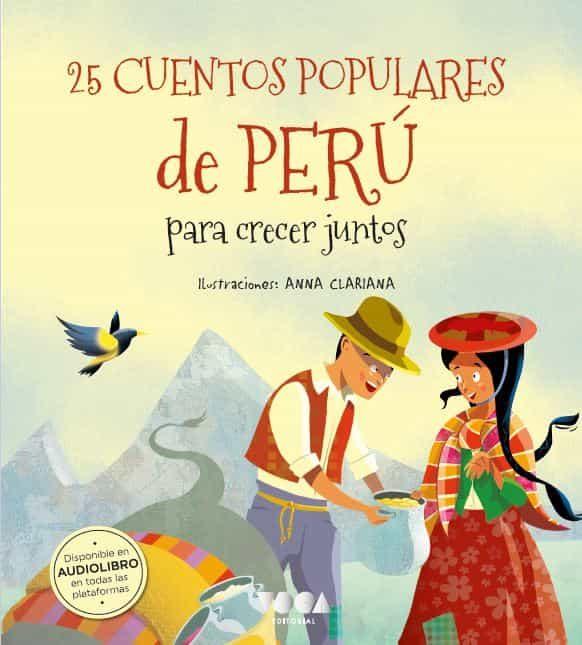 25 Cuentos populares de Perú para crecer juntos