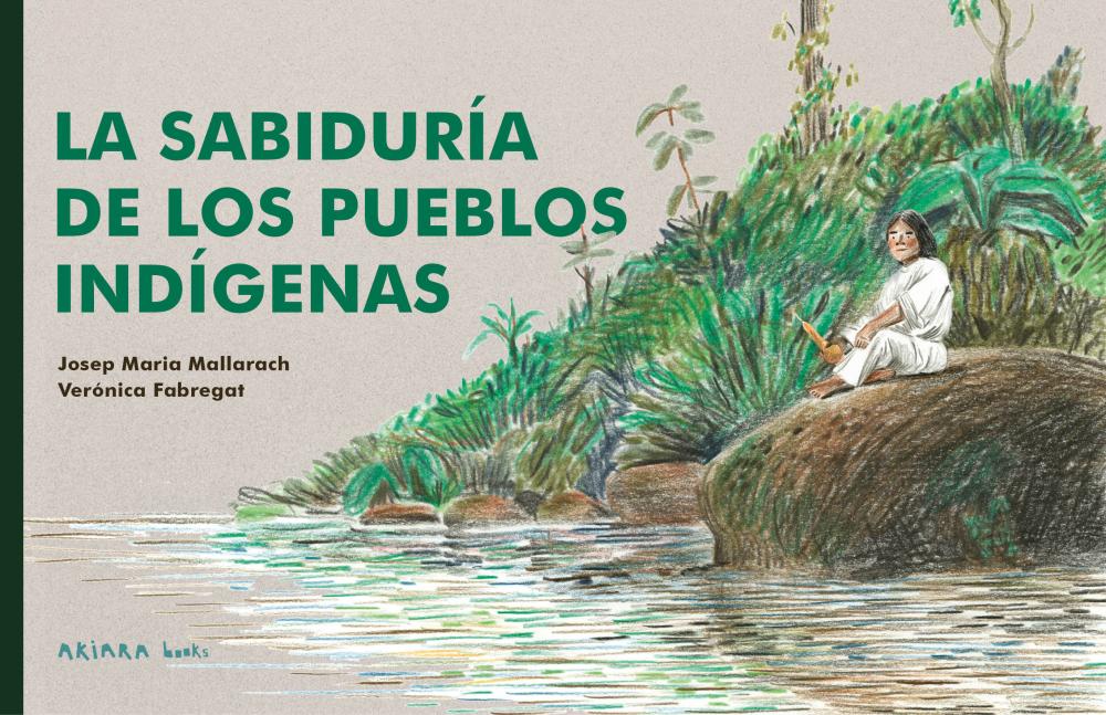 La sabiduría de los pueblos indígenas