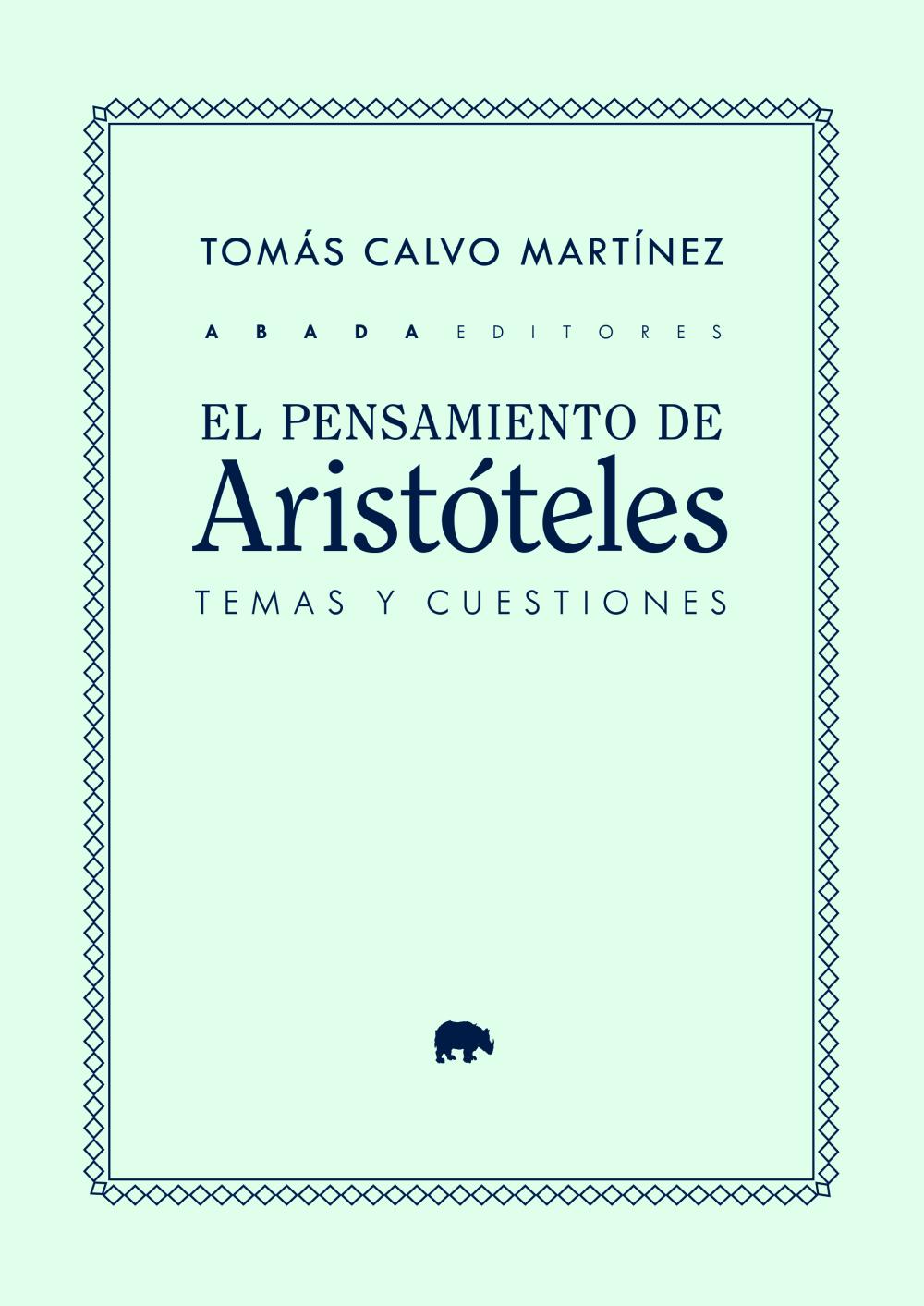 El pensamiento de Aristóteles: temas y cuestiones