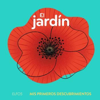 Primeros descubrimientos. El jardín