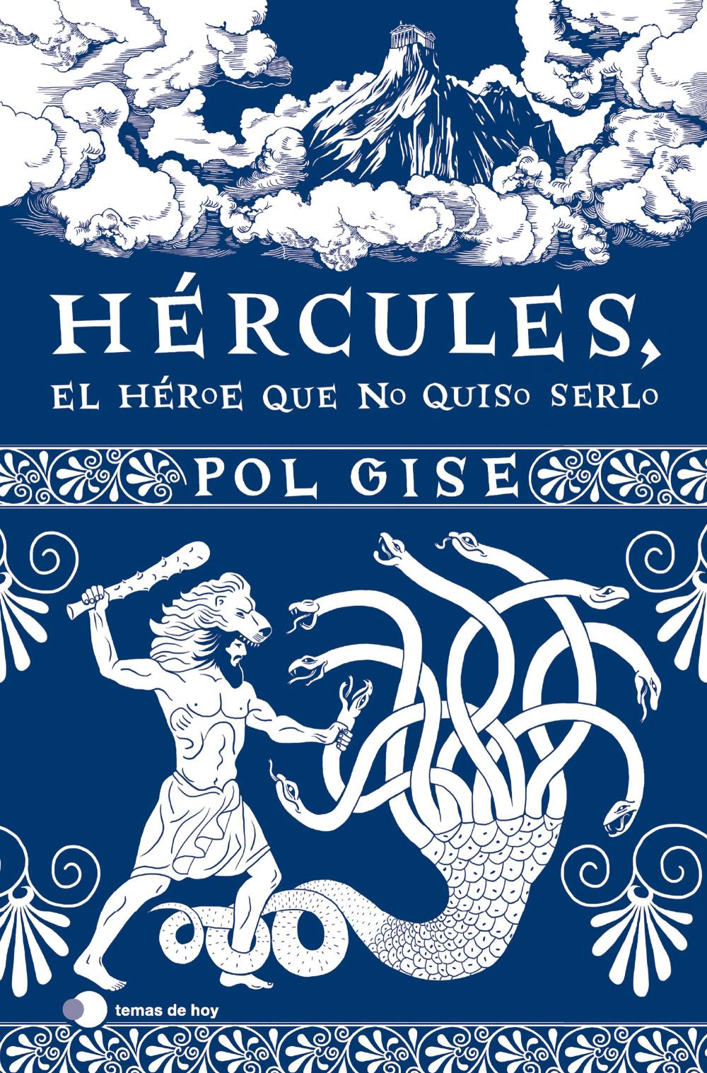 Hércules, el héroe que no quiso serlo