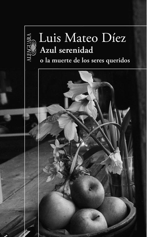Azul serenidad o la muerte de los seres queridos Azul serenidad o la muerte de los seres queridos