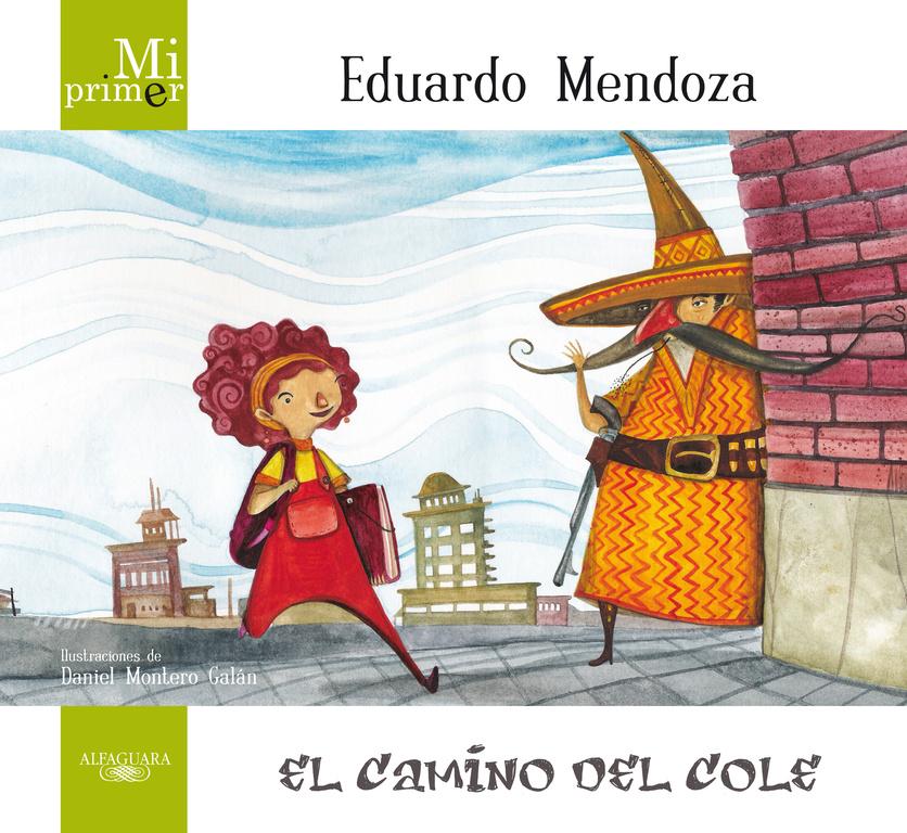 Mi primer Eduardo Mendoza. El camino del cole