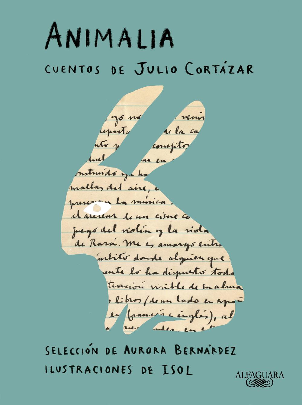 Animalia. Cuentos de Julio Cortázar