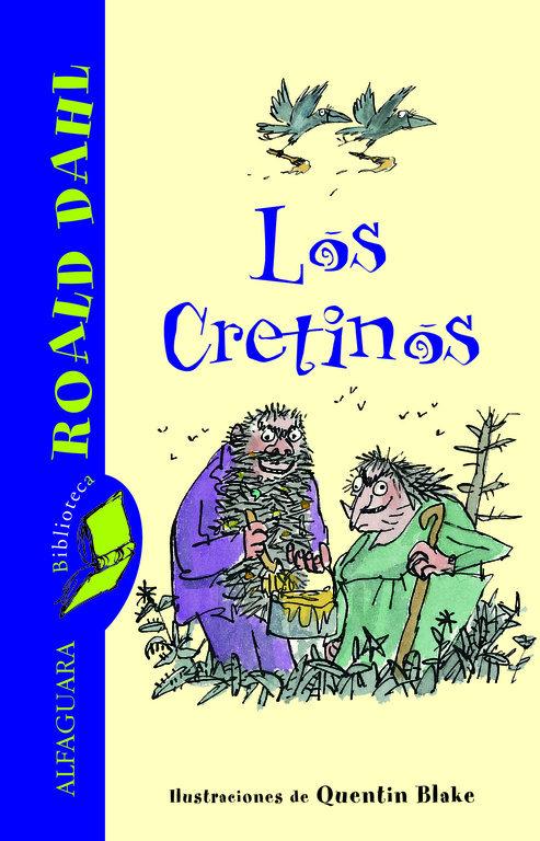 Los Cretinos (Biblioteca Roald Dahl)