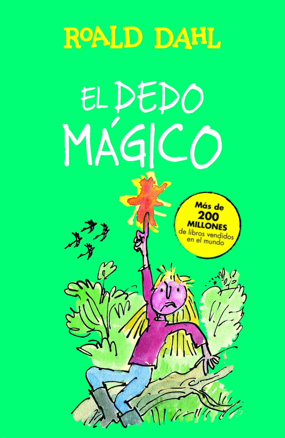 El dedo mágico (Colección Alfaguara Clásicos)