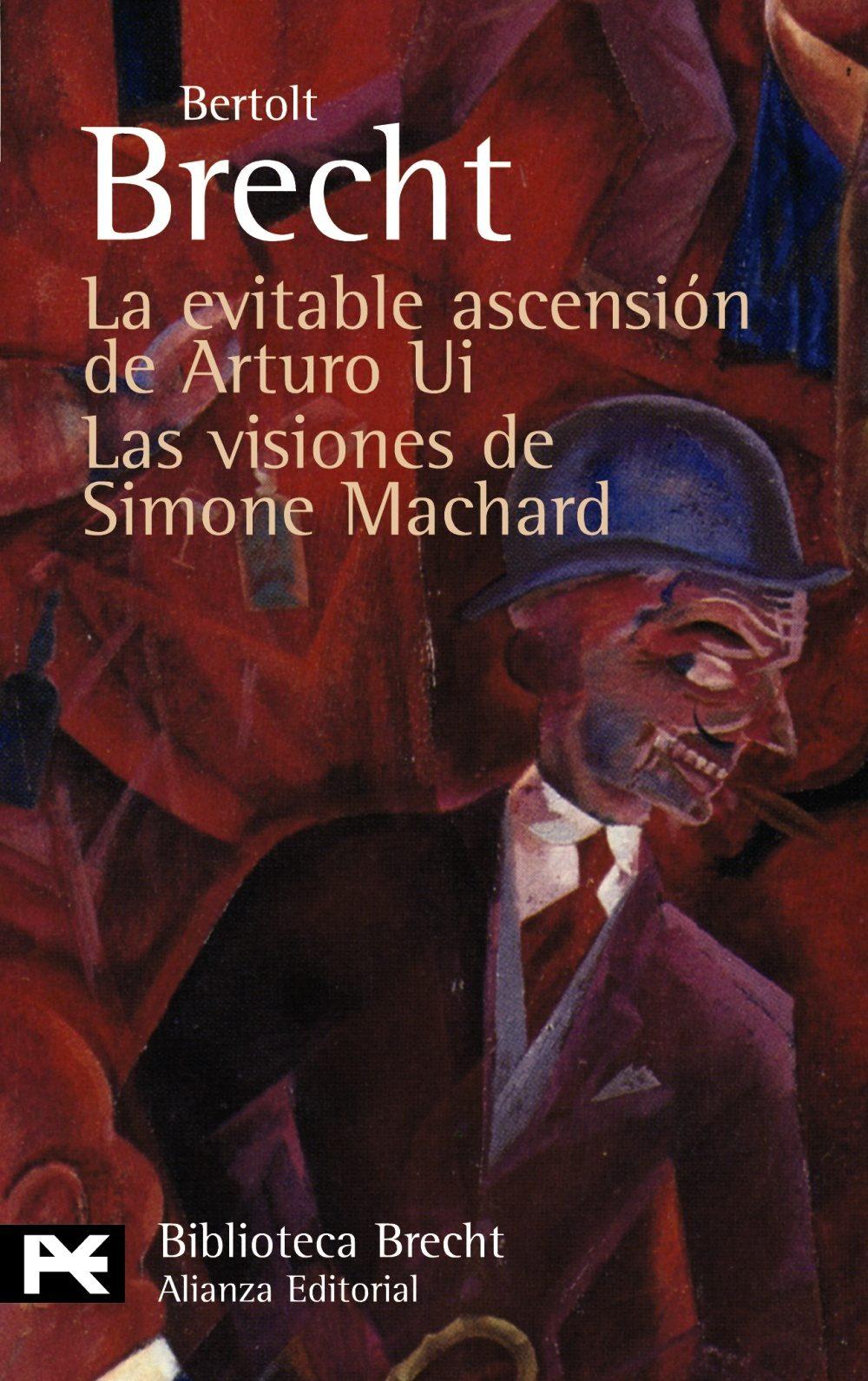 La evitable ascensión de Arturo Ui. Las visiones de Simone Machard