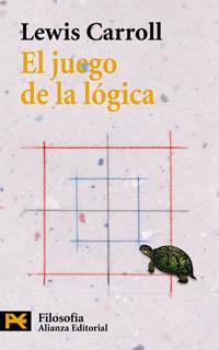 El juego de la lógica y otros escritos