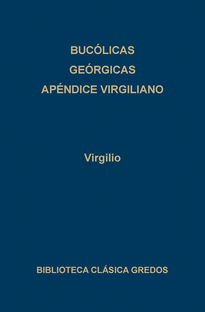 141. Bucólicas. Geórgicas. Apéndice virgiliano