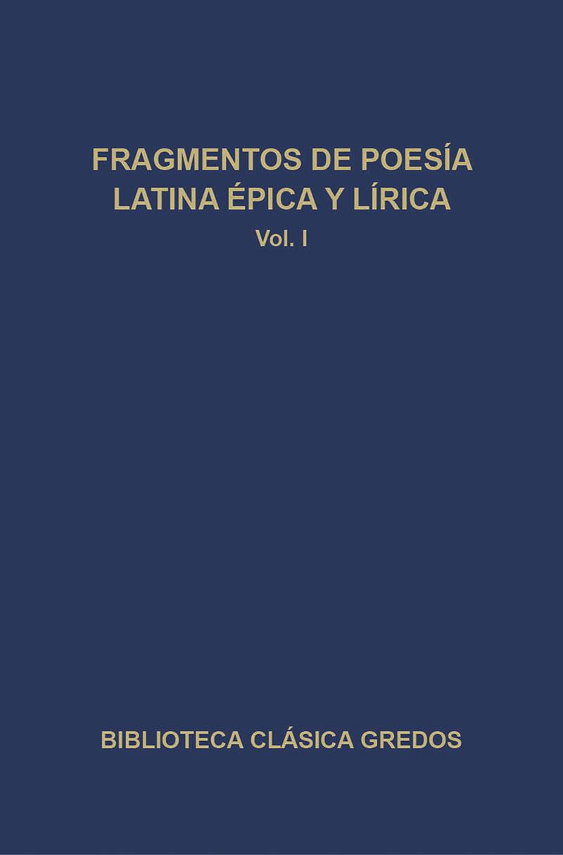 317. Fragmentos de poesía latina, épica y lírica. Vol I