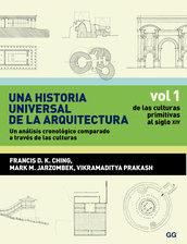 Una historia universal de la arquitectura. Un análisis cronológico comparado a t