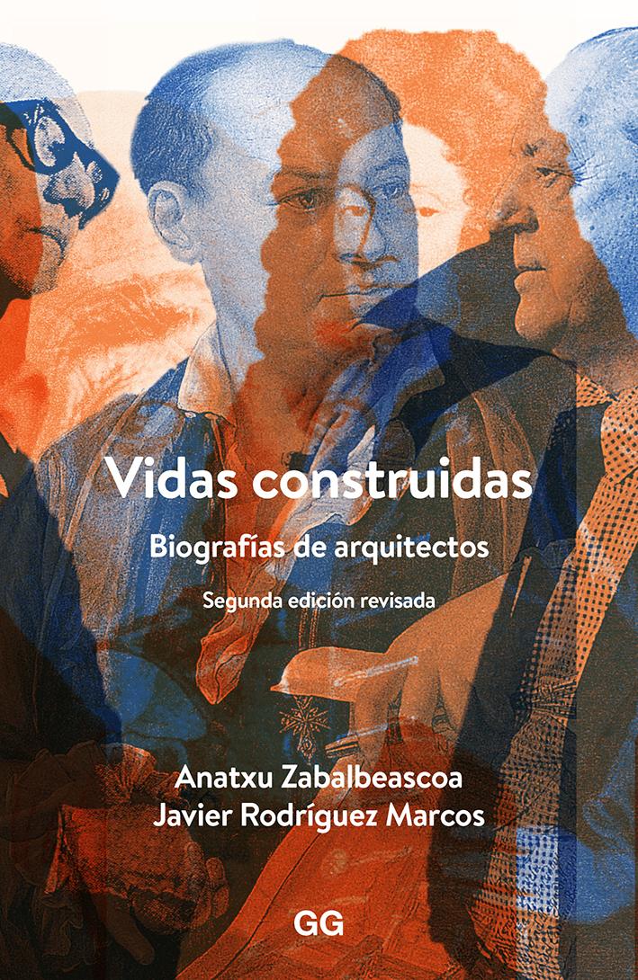 Vidas Construidas: Biografías de arquitectos