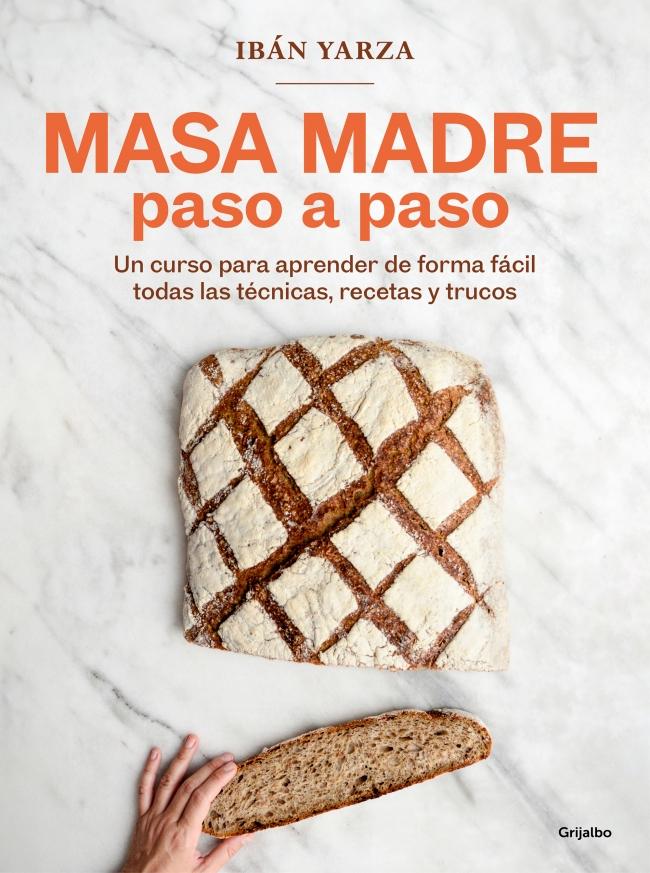 Masa madre paso a paso